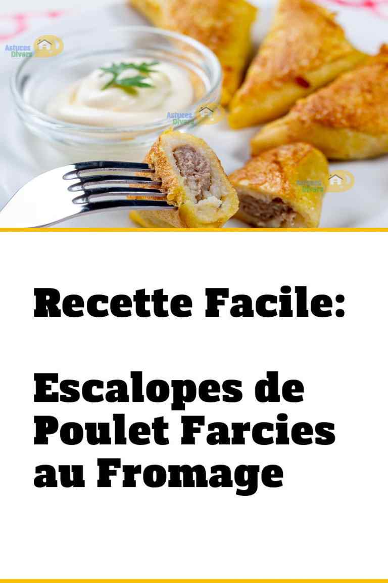 Recette Rapide En 2 Etapes Escalopes De Poulet Farcies Au Fromage